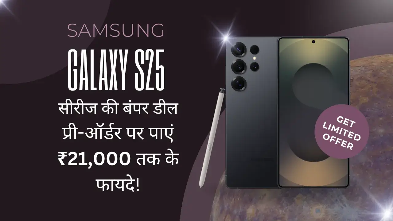 Samsung Galaxy S25 Pre Order Offers