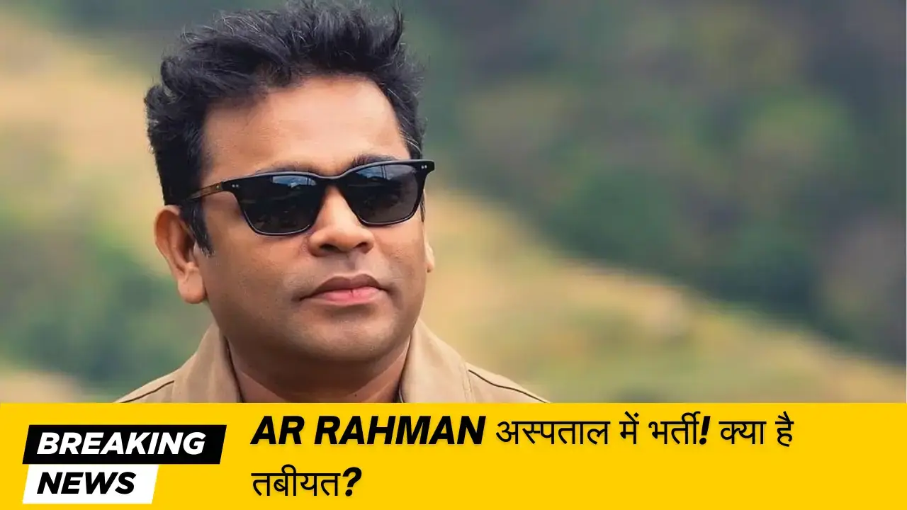 AR Rahman hospitalised